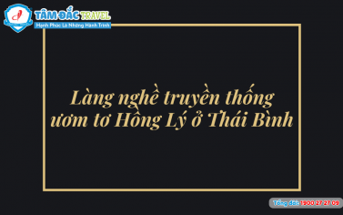 Làng nghề truyền thống ươm tơ Hồng Lý ở Thái Bình